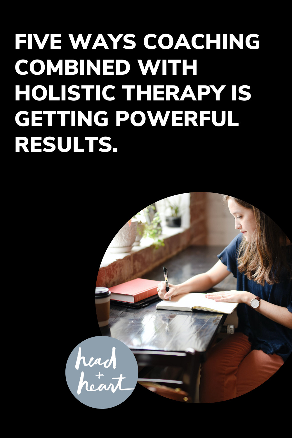 Five ways coaching combined with holistic therapy is getting powerful results.