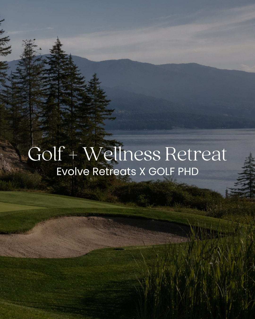 Golf + Wellness Retreat | Bowen Island