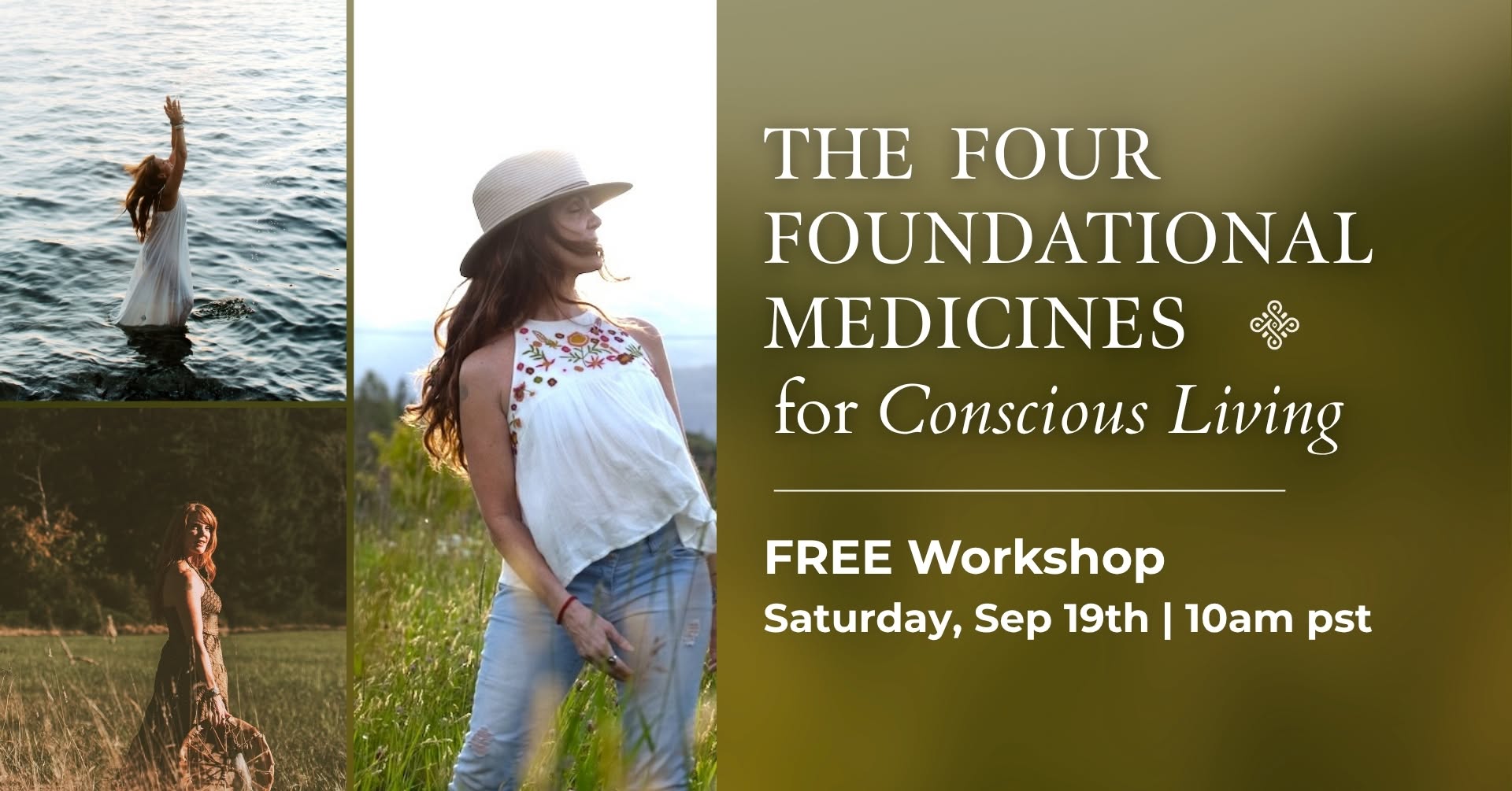 Free Workshop: The Four Foundational Medicines of Conscious Living